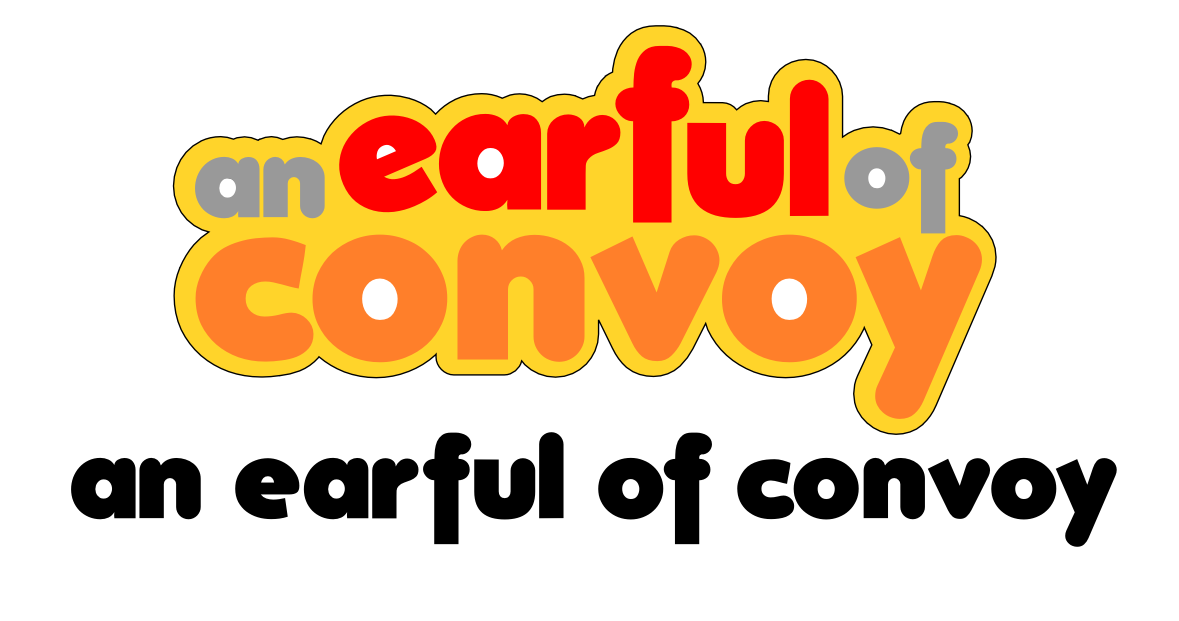 Earful of Convoy